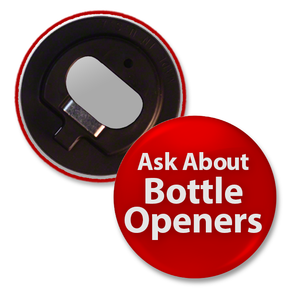 Ask about Bottle Opener Badges