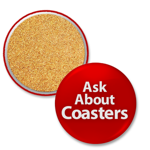 Ask About 3-1/2" Coasters